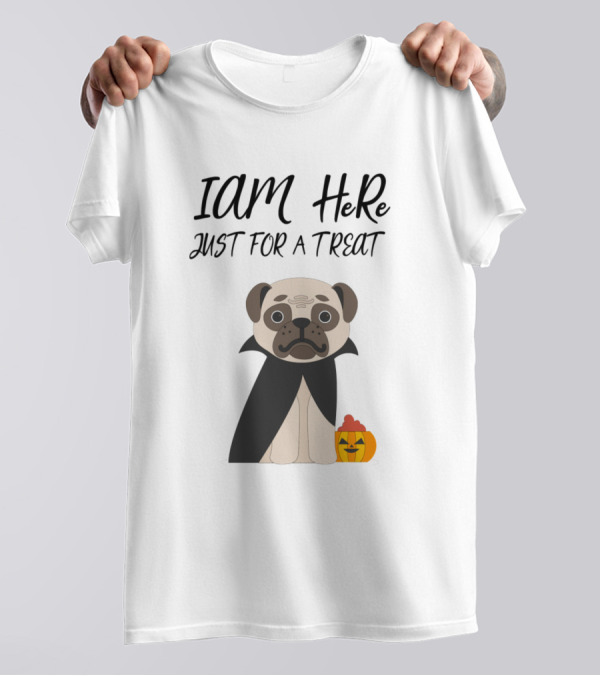 Cute Halloween Dog I Am Here Just For A Treat T-Shirt