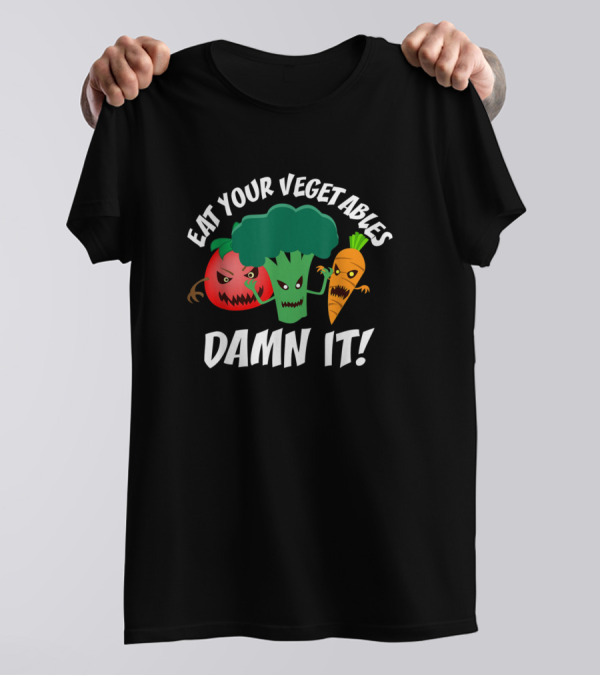 Eat Your Vegetables Damn It Vegan Vegetarian Angry Tomato Broccoli Carrot T-Shirt