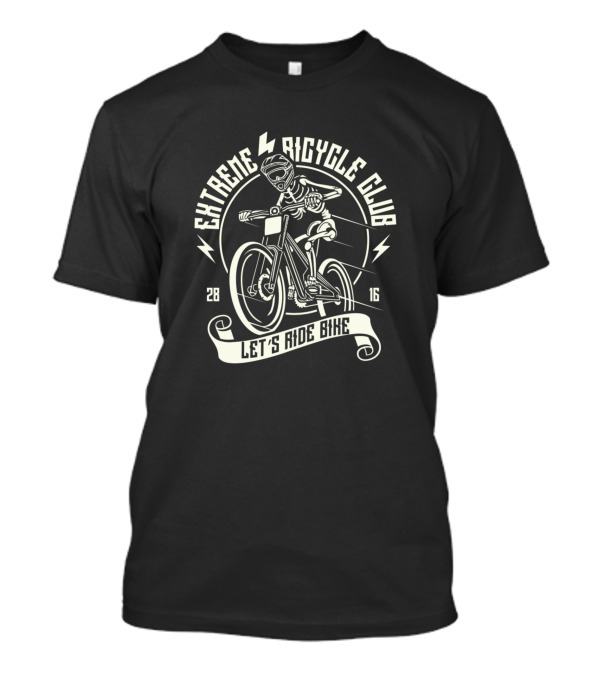 Extreme Bicycle Club Let's Ride Bike Skeleton 28 16 T-Shirt
