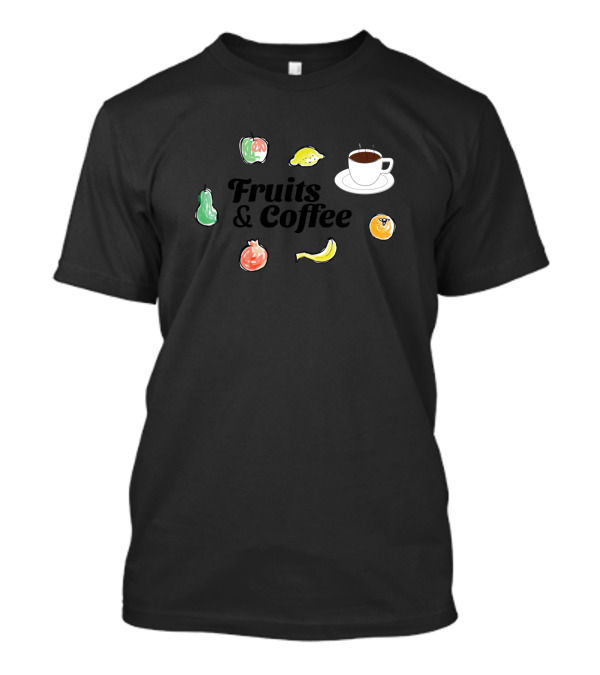 Fruits And Coffee Nature's Candy Apple Lemon Pear Coffee Cup Banana Orange T-Shirt
