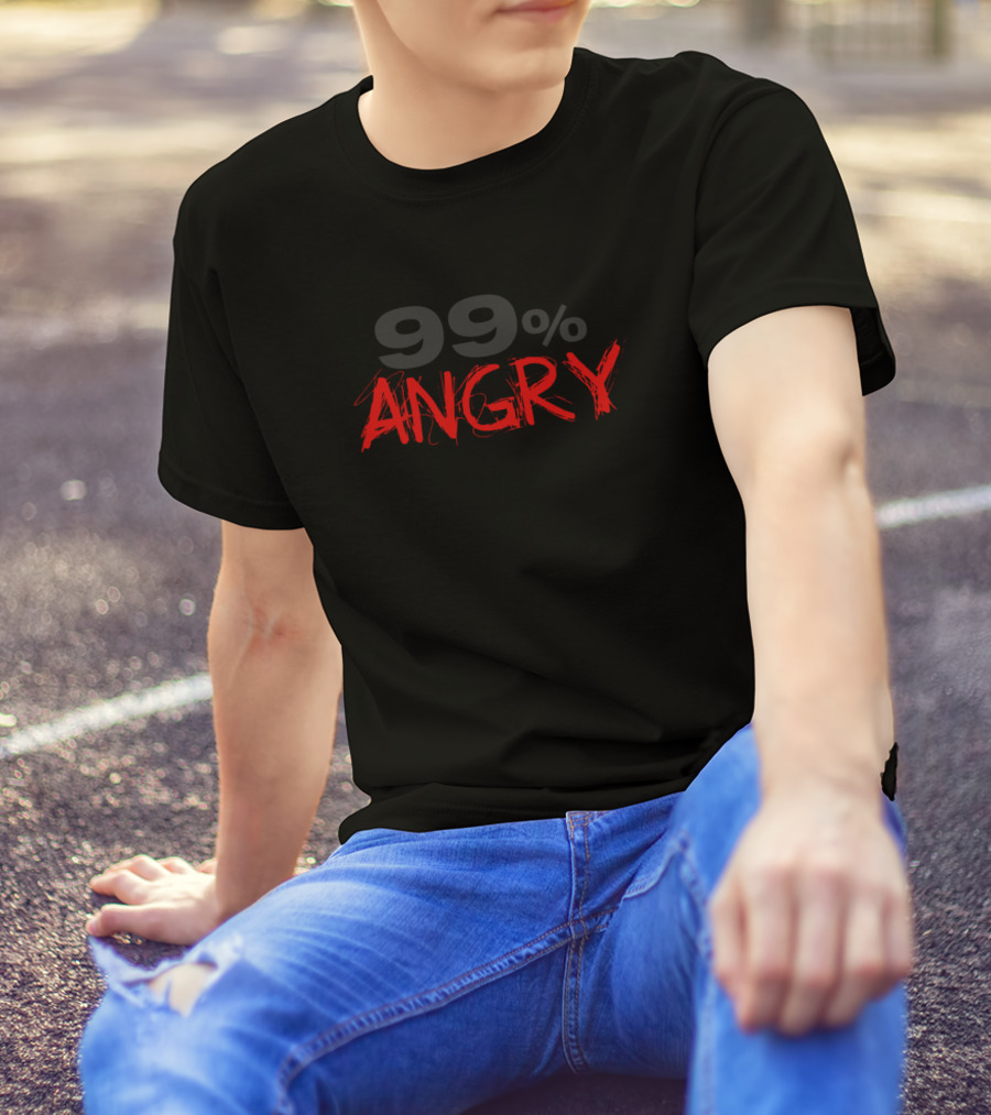 99 Percent Angry T-Shirt