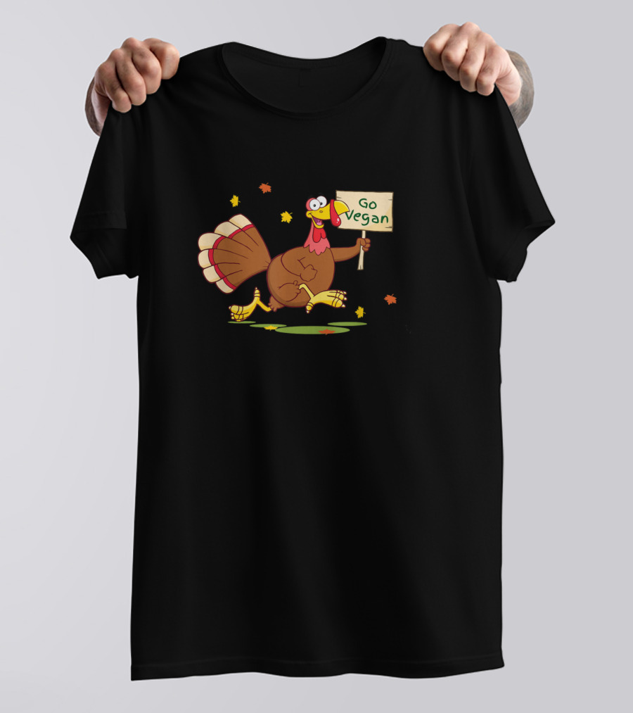 Funny Turkey Holding Go Vegan Sign Animal Rights T-Shirt