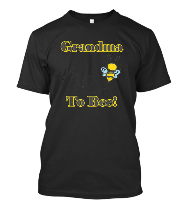 Grandma To Bee Fun Pregnancy Announcement Bumblebee T-Shirt