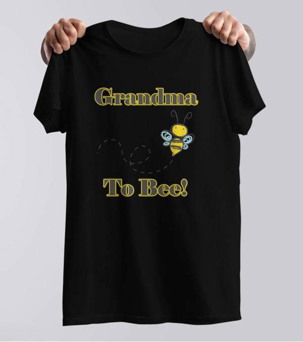 Grandma To Bee Fun Pregnancy Announcement Bumblebee T-Shirt