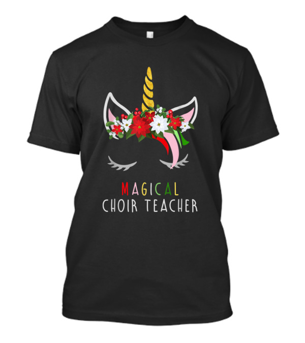 Magical Choir Teacher Unicorn Flower Crown T-Shirt