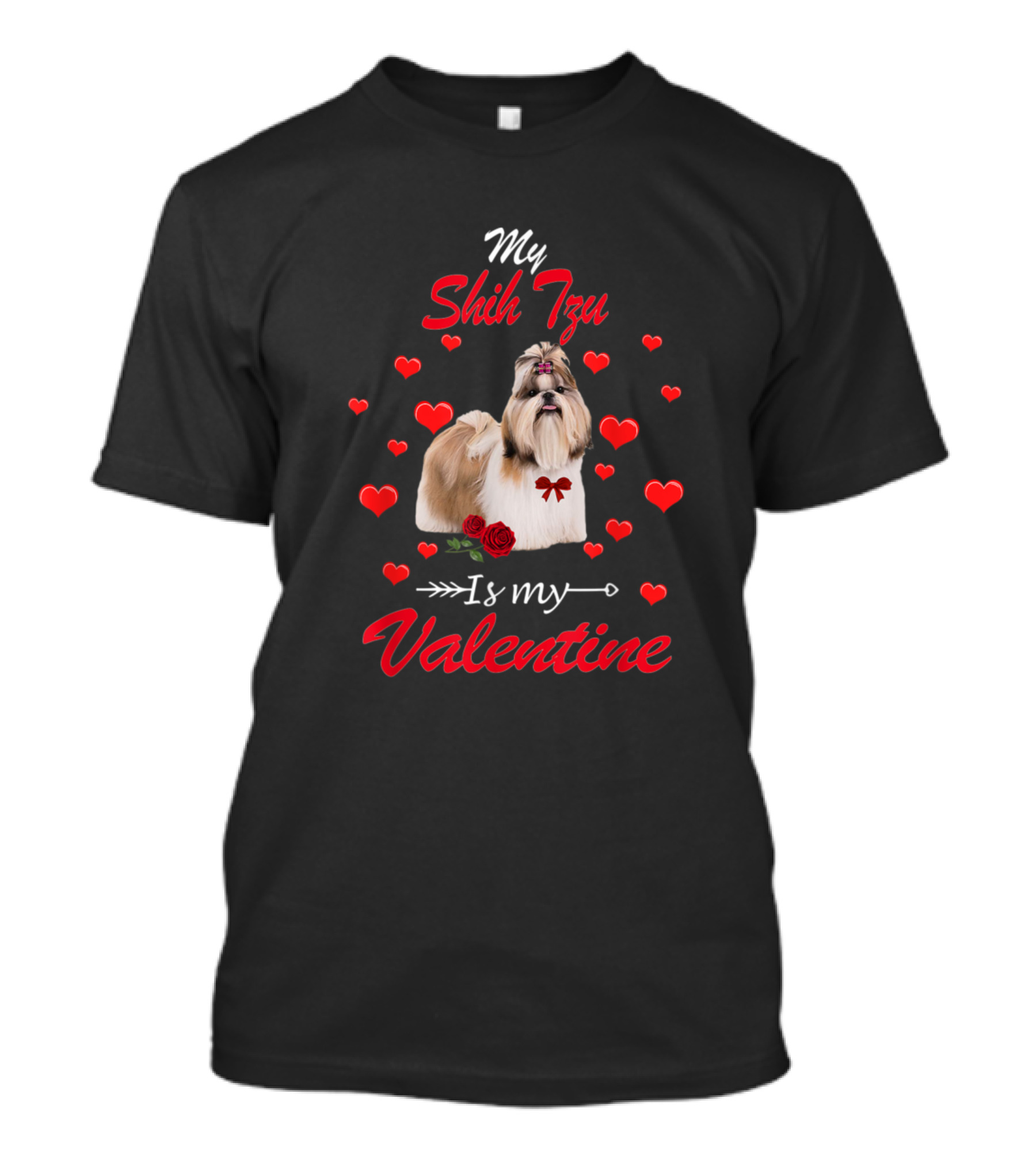 My Shih Tzu Surrounded By Hearts And Roses Is My Valentine T-Shirt