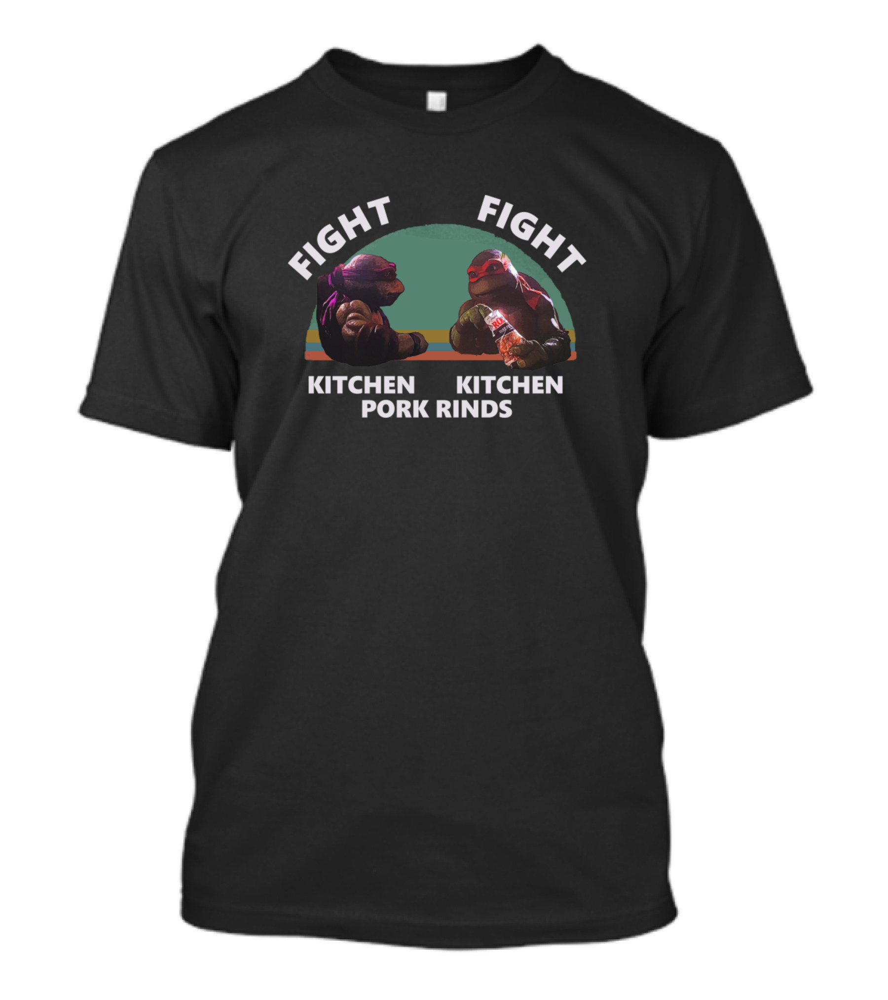 FIGHT FIGHT KITCHEN KITCHEN PORK RINDS T-Shirt
