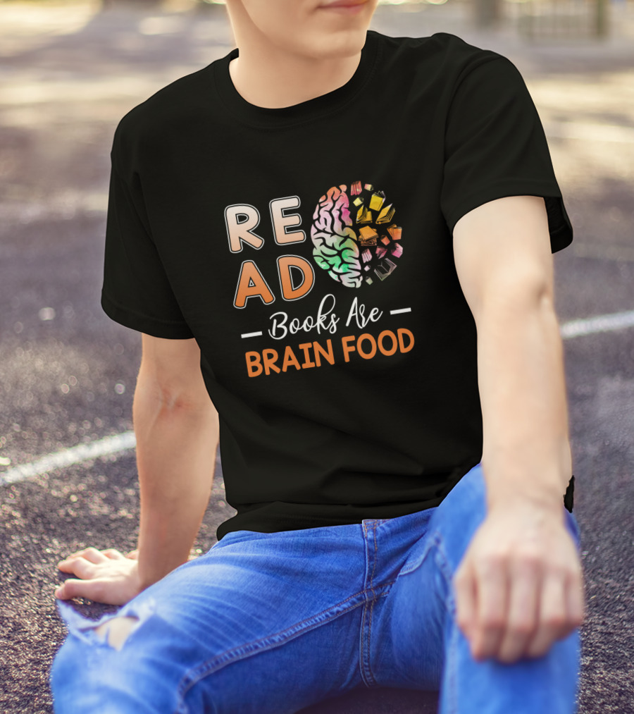 Read Books Are Brain Food Literary Brain T-Shirt