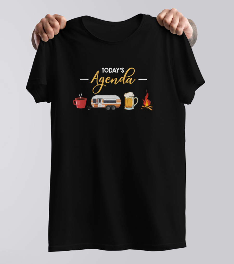 Today's Agenda Coffee Camper Beer Campfire Fun Camping Lover T-Shirt