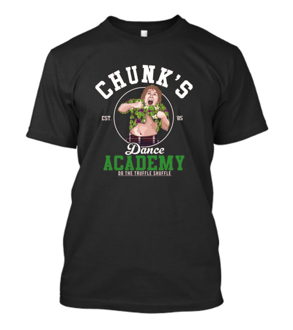 Chunk's Dance Academy Do The Truffle Shuffle Est. '85 T-Shirt