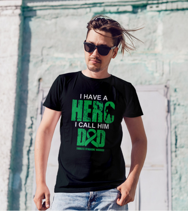 I Have A Hero I Call Him Dad Tourette Syndrome Warrior T-Shirt