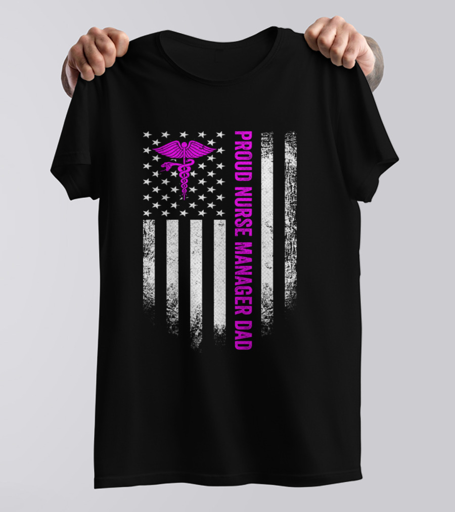 Proud Nurse Manager Dad Vintage USA American Flag Caduceus T-Shirt
