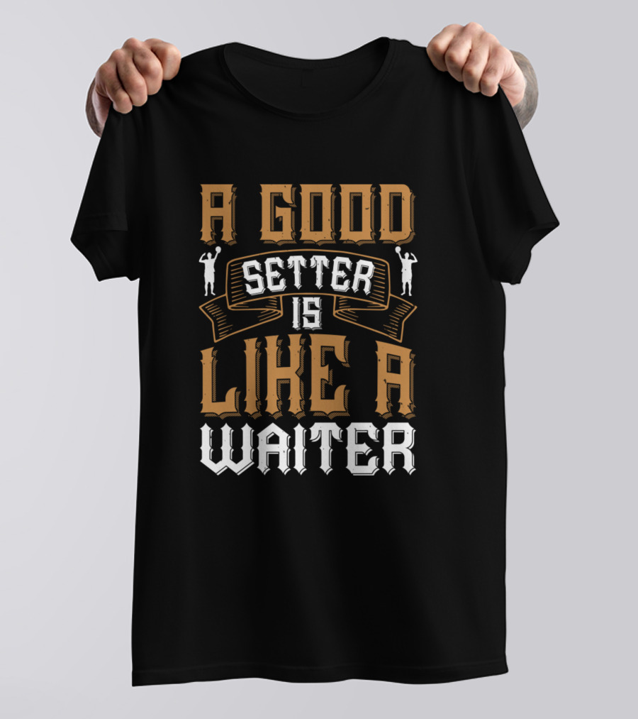 A Good Setter Like A Waiter T-Shirt