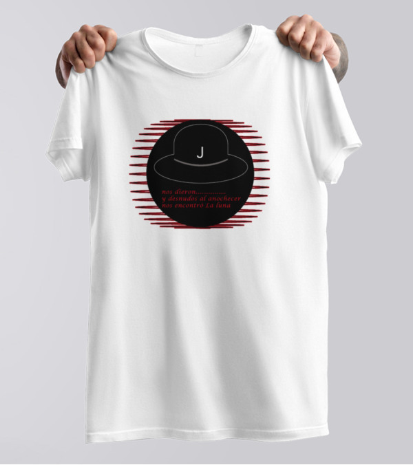 J Nos Dieron Y Desnudos Al Anochecer Nos Encontró La Luna T-Shirt