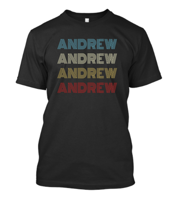 ANDREW First Given Name Multi-Color Text T-Shirt