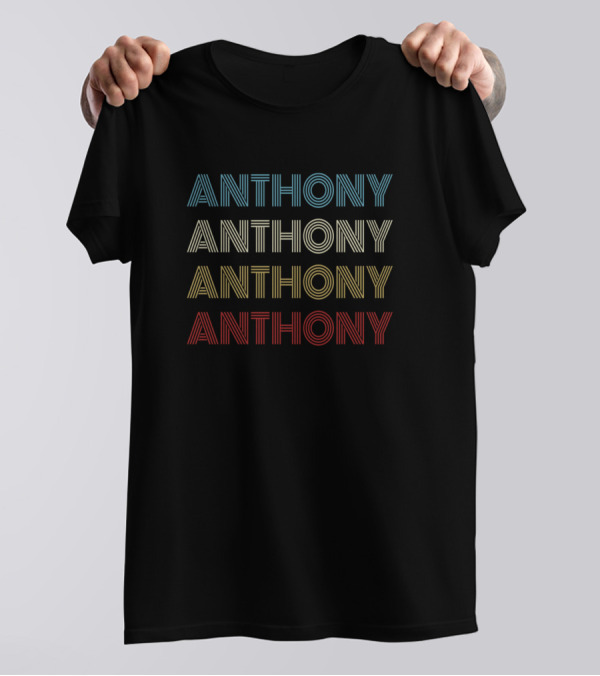 Anthony Anthony Anthony Anthony T-Shirt