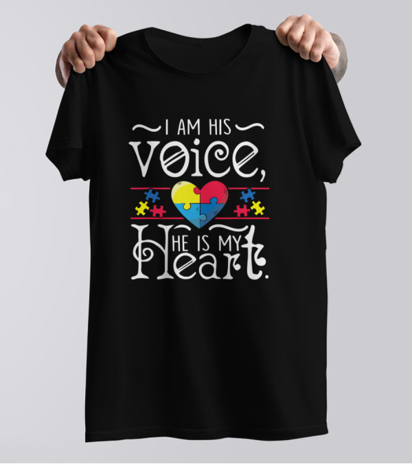 I Am His Voice He Is My Heart Autism Awareness Women Aspergers T-Shirt