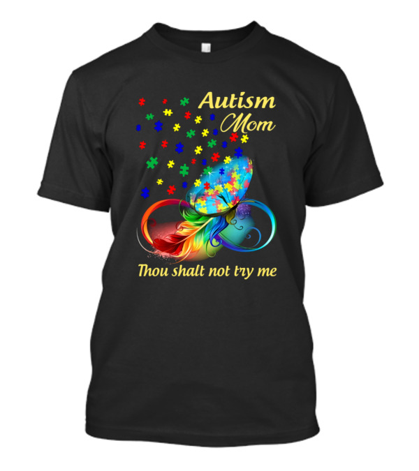 Autism Mom Thou Shalt Not Try Me Colorful Puzzle Butterfly T-Shirt