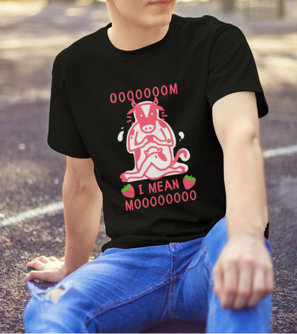 OOOOOOOM I Mean Mooooooo Strawberry Cow Meditation T-Shirt