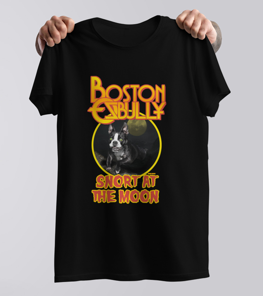 Boston Bully Snort At The Moon Boston Terrier T-Shirt