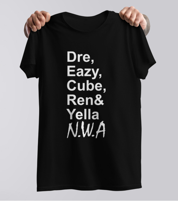 Dre Eazy Cube Ren Yella N.W.A T-Shirt
