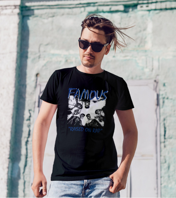 Famous Raised On Rap Urban Street T-Shirt