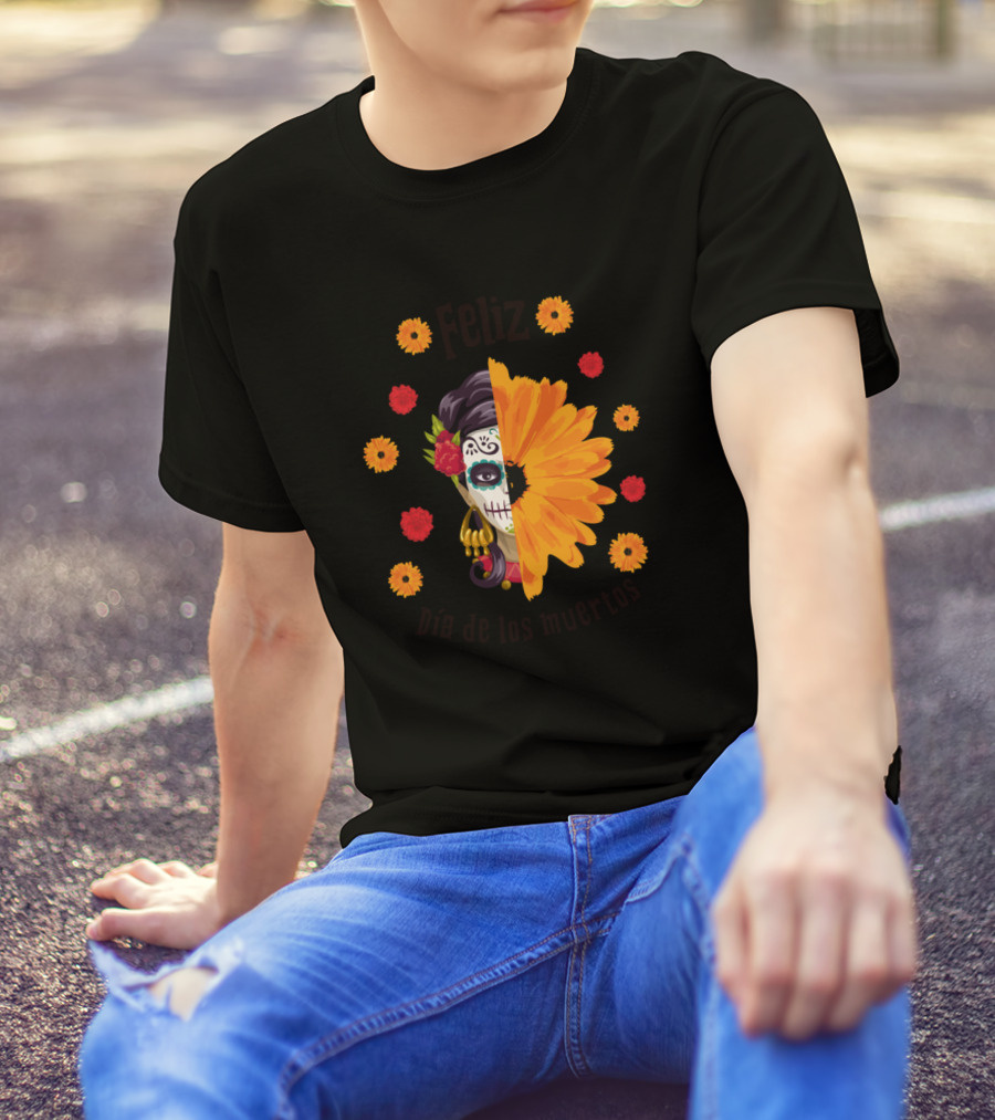 Feliz Dia De Los Muertos Calavera Flower T-Shirt