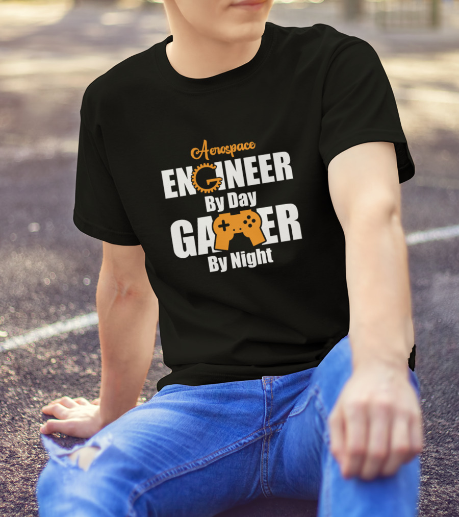 Aerospace Engineer By Day Gamer By Night T-Shirt