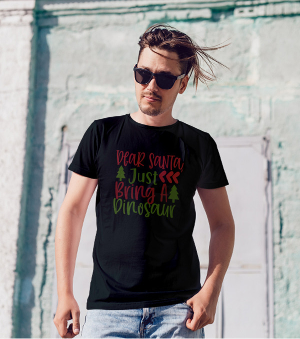 Dear Santa Just Bring A Dinosaur T-Shirt