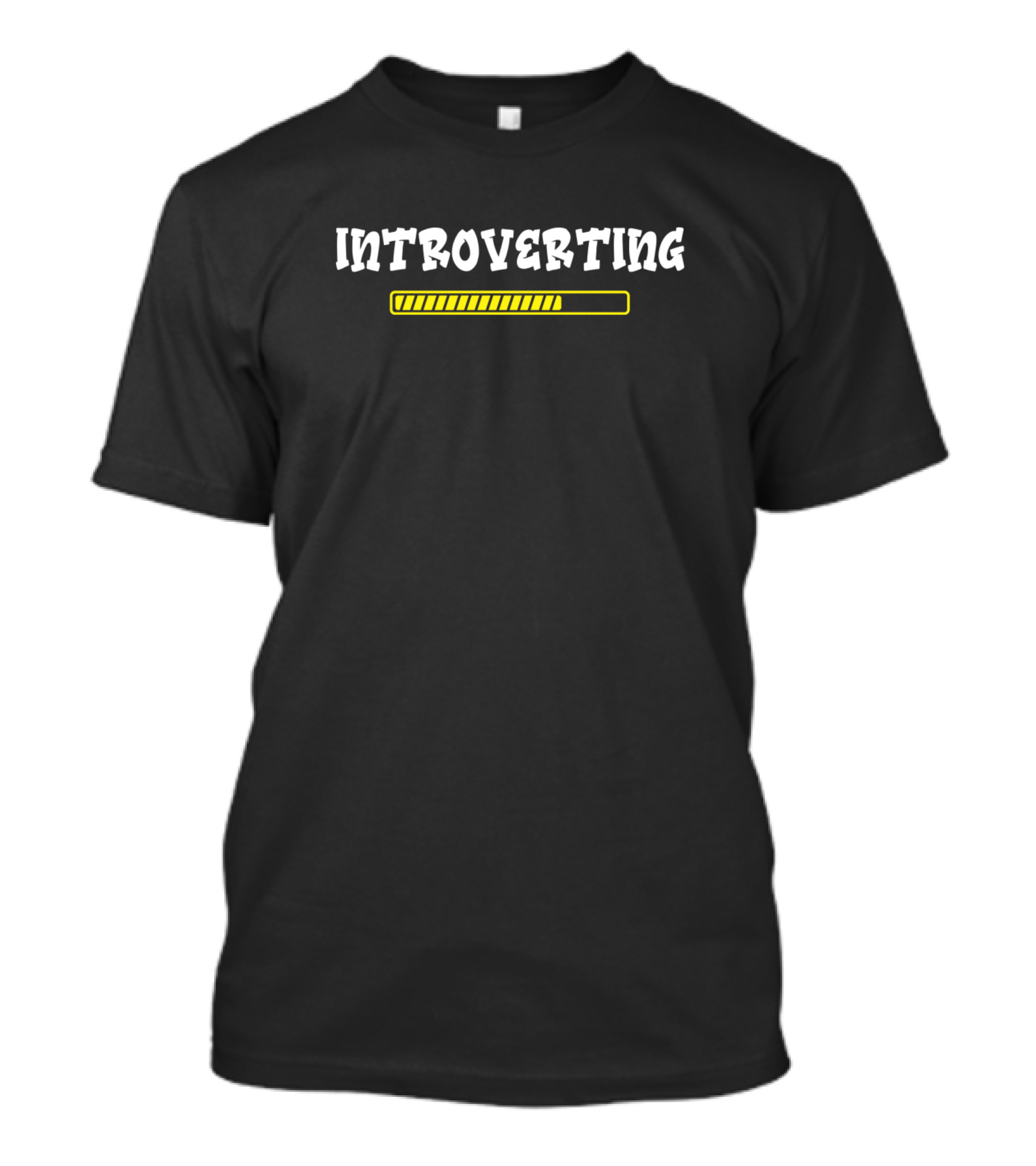 INTROVERTING LOADING BAR PROGRESS T-Shirt