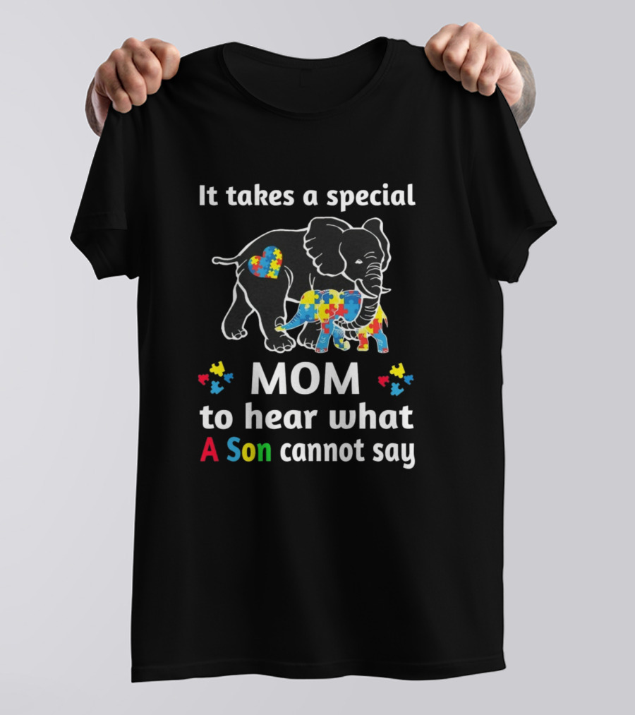 It Takes A Special Mom To Hear What A Son Cannot Say Elephant Puzzle Heart T-Shirt