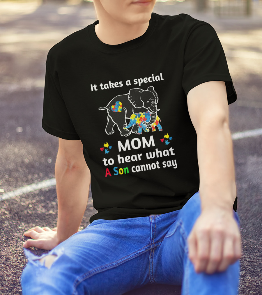 It Takes A Special Mom To Hear What A Son Cannot Say Elephant Puzzle Heart T-Shirt