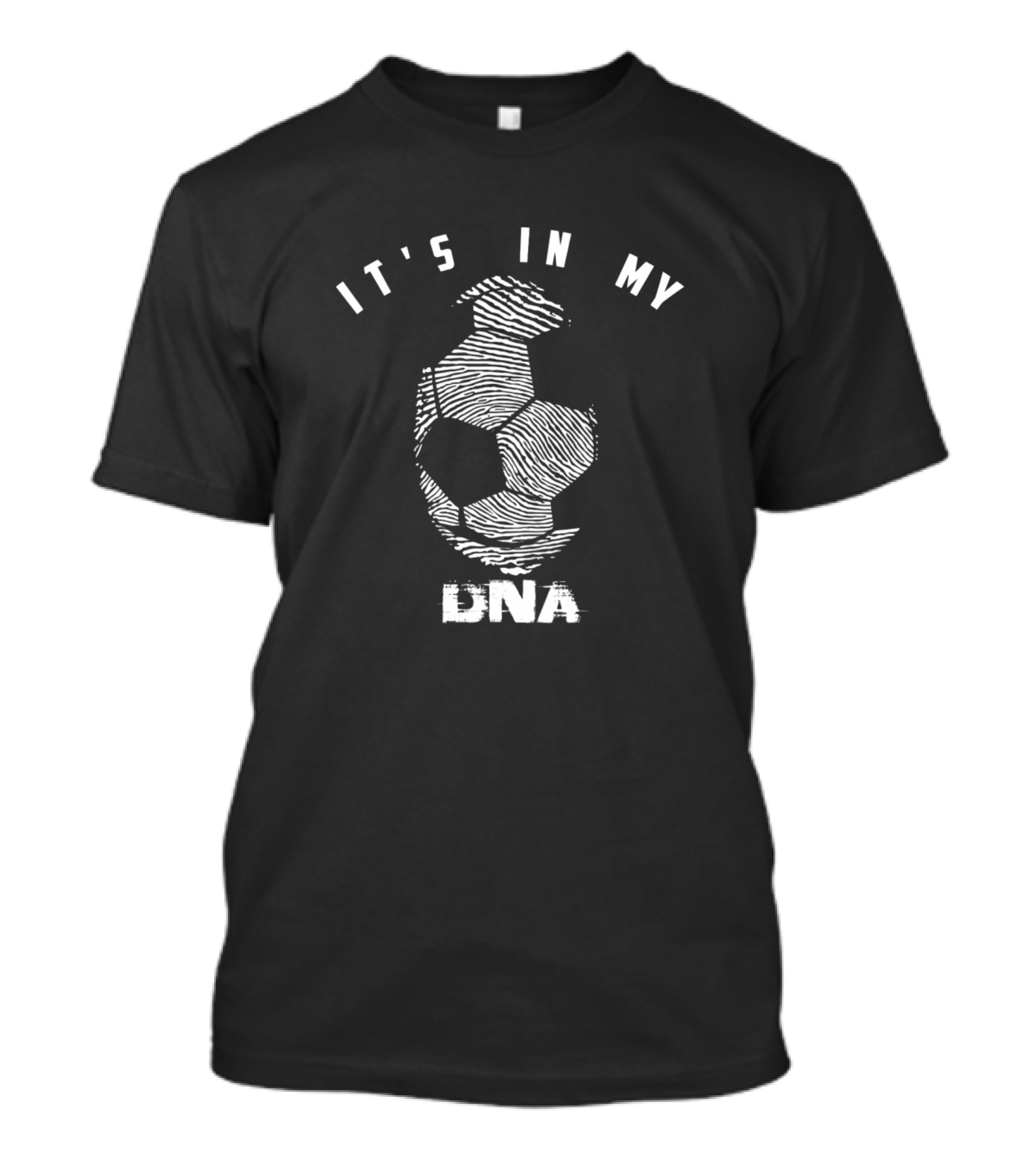 It's In My DNA Cute Football Players Item Soccer Ball Fingerprint T-Shirt
