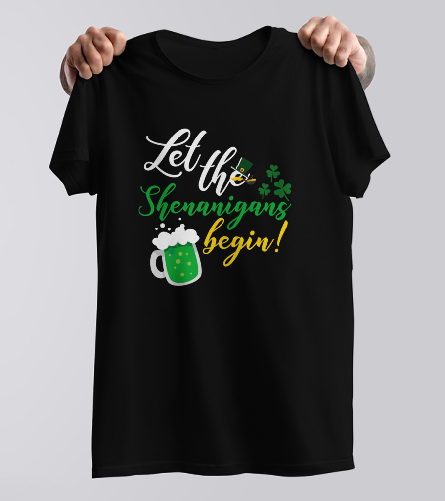 Let The Shenanigans Begin Leprechaun Hat Clover Beer Mug T-Shirt