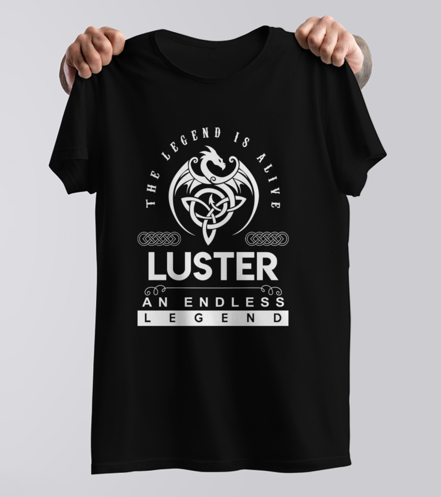 The Legend Is Alive Luster An Endless Legend T-Shirt