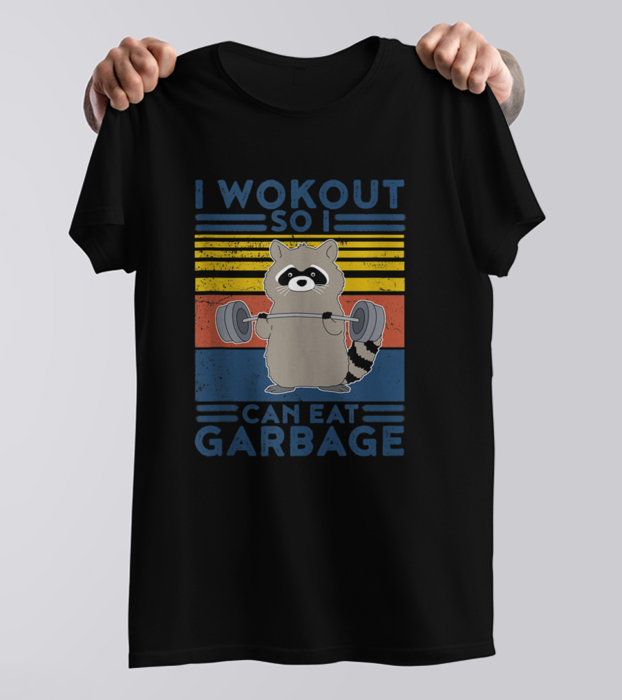 I Workout So I Can Eat Garbage Raccoon Weightlifting Fitness Retro T-Shirt