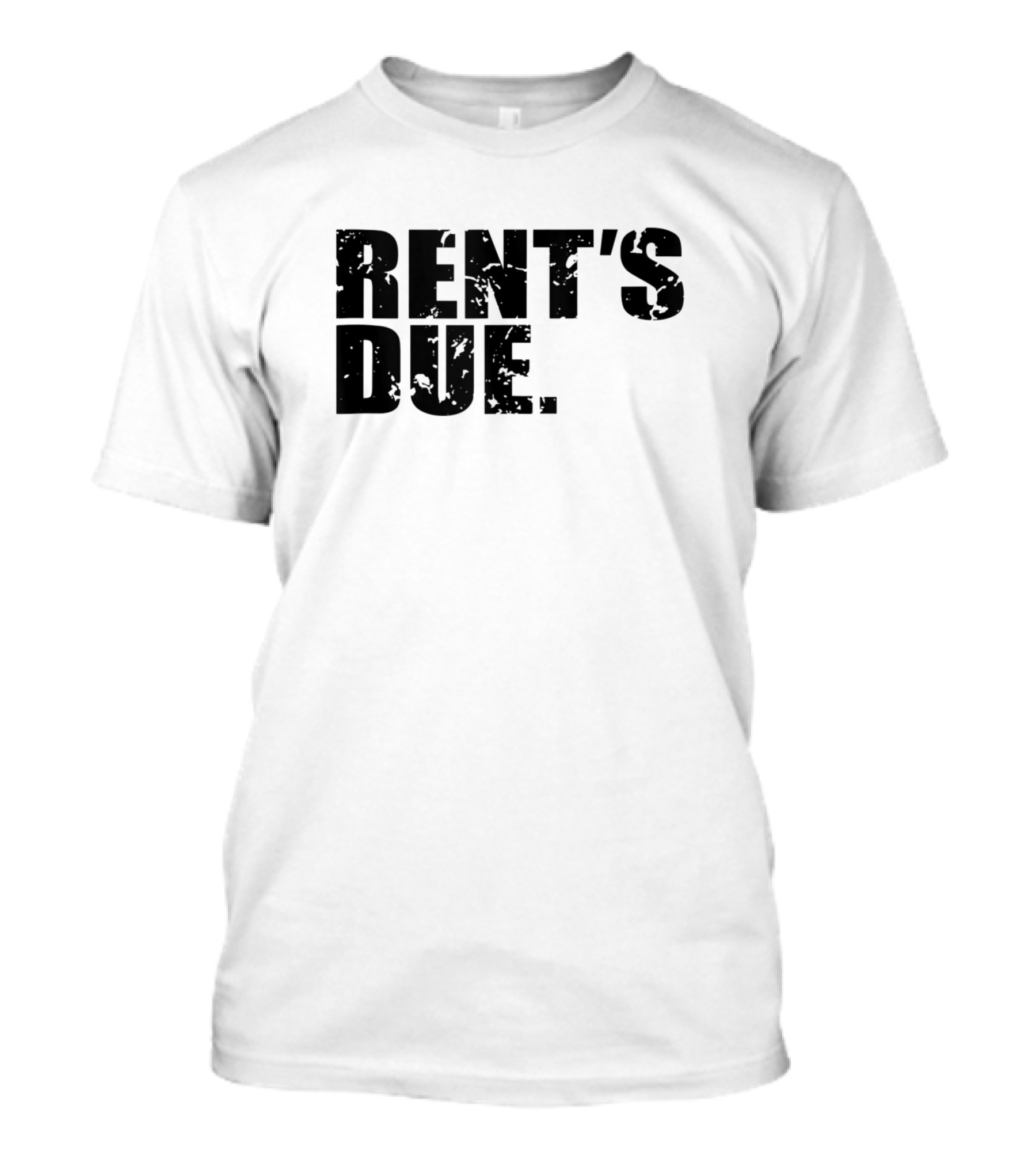 Rent's Due Work Hard Bodybuilder Weightlifting Motivation T-Shirt