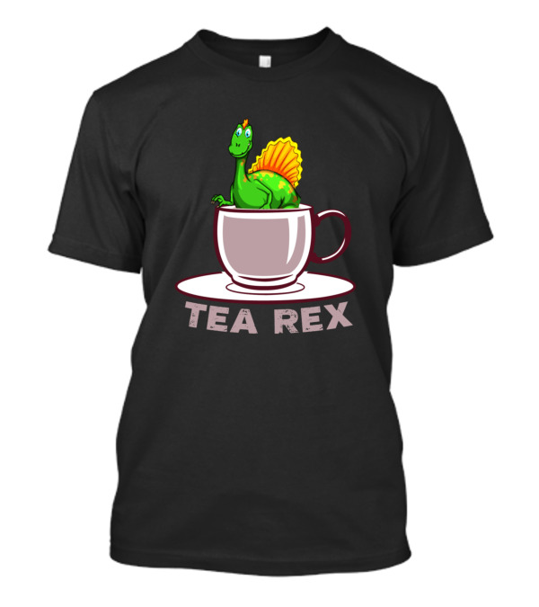 Tea Rex Dinosaur In A Teacup Fun Pun T-Shirt