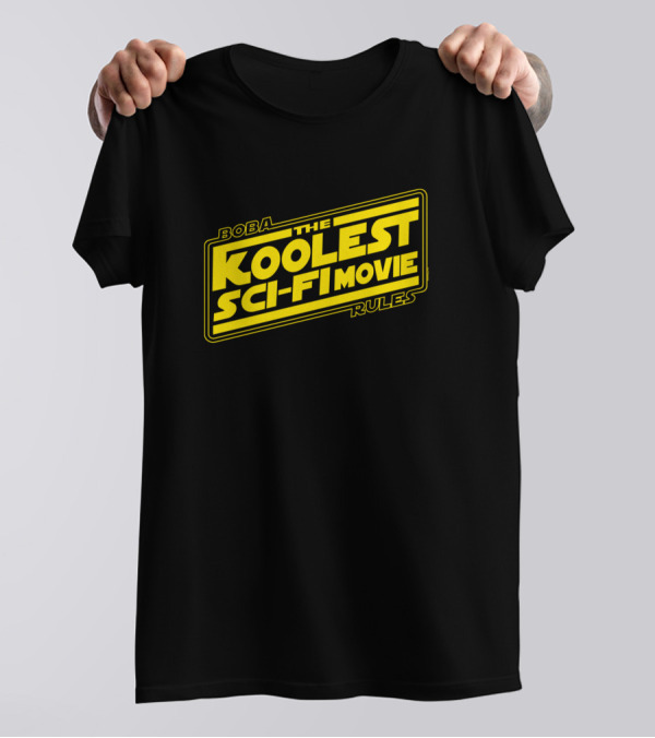 The Koolest Sci Fi Movie Boba Rules Yellow Ver T-Shirt