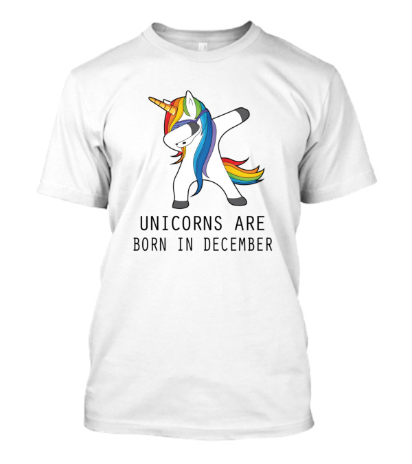 Unicorns Are Born In December Dab Dance Rainbow Mane T-Shirt