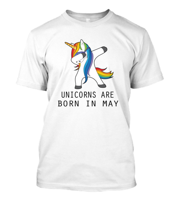 Unicorns Are Born In May Dabbing Hiphop Rainbow Mane Dancing T-Shirt