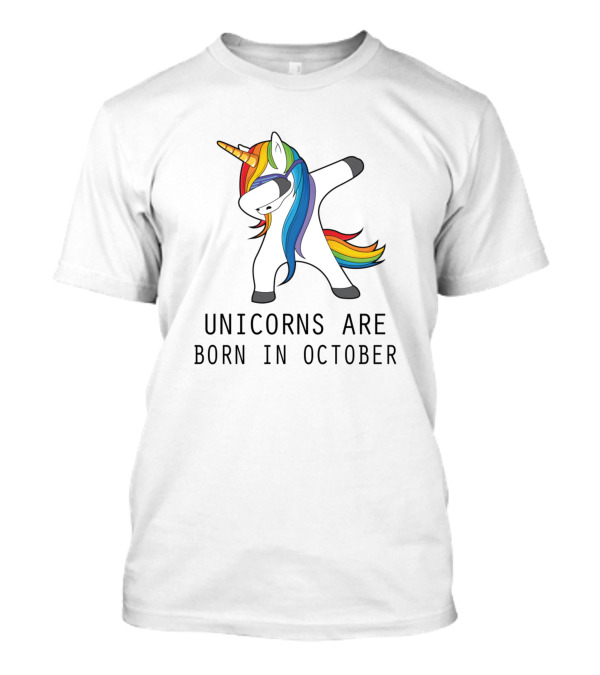 Unicorns Are Born In October Dabbing Rainbow Mane T-Shirt