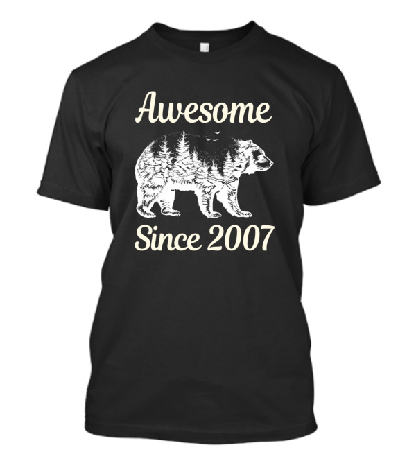 Awesome Bear Since 2007 T-Shirt
