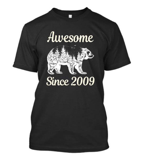 Awesome Bear Since 2009 T-Shirt