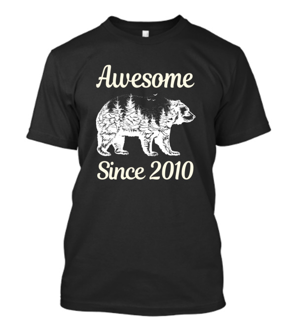 Awesome Bear Since 2010 T-Shirt