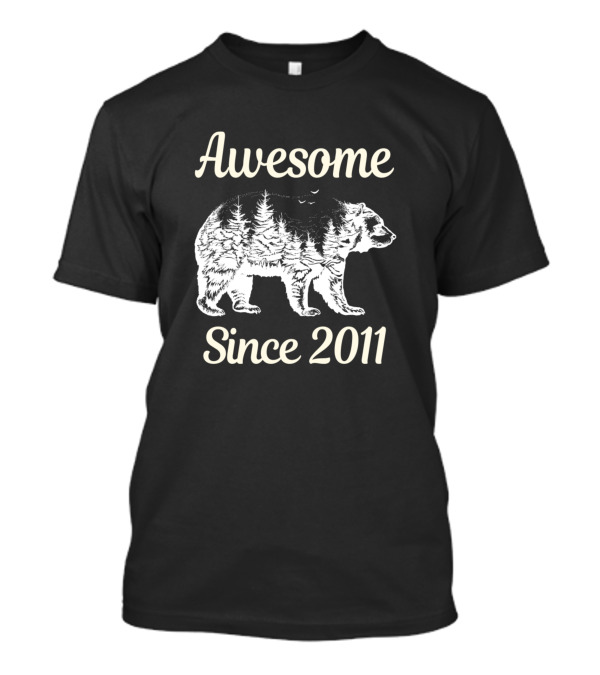 Awesome Bear Since 2011 T-Shirt
