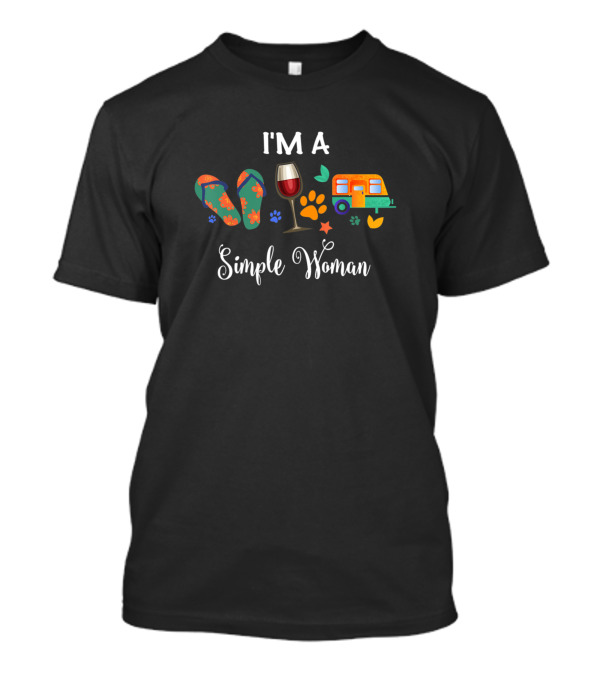 I'm A Simple Woman Flip Flop Wine Dogs Camper T-Shirt