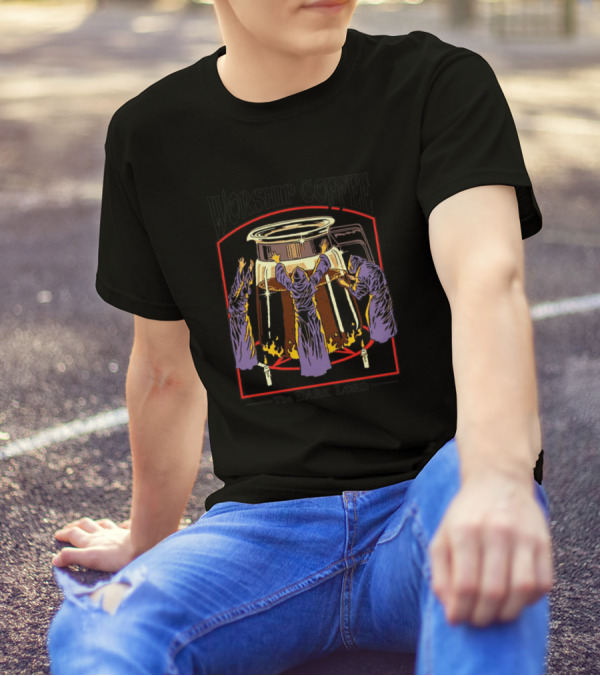 Worship Coffee The Dark Lord Ritual Ceremony T-Shirt