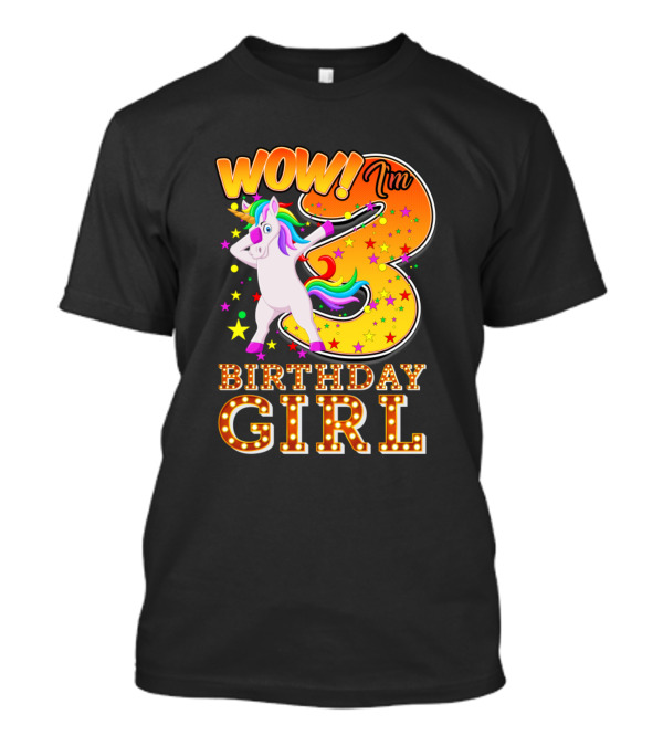 WOW I'm 3 Birthday Girl Unicorn Party 3rd Birthday T-Shirt