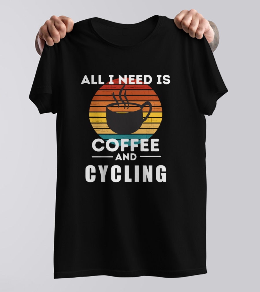 All I Need Is Coffee And Cycling Vintage Sunset T-Shirt